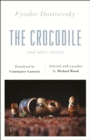 The Crocodile and Other Stories (riverrun Editions) : Dostoevsky's finest short stories in the timeless translations of Constance Garnett - Book
