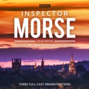 Inspector Morse: BBC Radio Drama Collection : Three classic full-cast dramatisations - Book