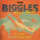 Biggles Flies North - Book