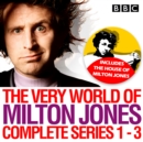 The Very World of Milton Jones: Series 1-3 : The Complete BBC Radio 4 Collection - eAudiobook