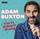You're Doing It Wrong : The BBC Radio 4 series - eAudiobook