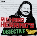 Richard Herring's Objective: The Complete Series 1 and 2 : The BBC Radio 4 stand up show - eAudiobook