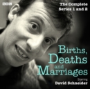 Births, Deaths and Marriages: The Complete Series 1 and 2 : The BBC Radio 4 sitcom - eAudiobook