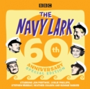 The Navy Lark: 60th Anniversary Special Edition - eAudiobook