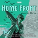 Home Front: The Complete BBC Radio Collection Volume 3 - eAudiobook