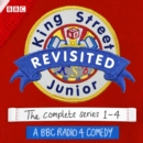 King Street Junior Revisited : A BBC Radio 4 comedy - eAudiobook