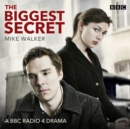 The Biggest Secret : A BBC Radio 4 Drama - eAudiobook