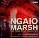 The Ngaio Marsh BBC Radio Collection : Four full-cast Dramatisations - eAudiobook