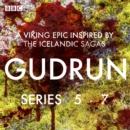 Gudrun: Series 5-7 : A Viking Epic inspired by the Icelandic Sagas - eAudiobook