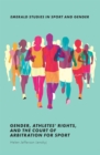 Gender, Athletes' Rights, and the Court of Arbitration for Sport - Book