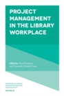 Project Management in the Library Workplace - Book