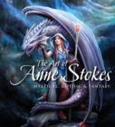 The Art of Anne Stokes : Mystical, Gothic & Fantasy - Book