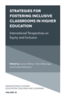 Strategies for Fostering Inclusive Classrooms in Higher Education : International Perspectives on Equity and Inclusion - eBook