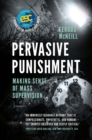 Pervasive Punishment : Making Sense of Mass Supervision - Book