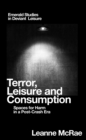 Terror, Leisure and Consumption : Spaces for Harm in a Post-Crash Era - Book