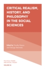 Critical Realism, History, and Philosophy in the Social Sciences - Book