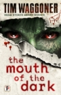 The Mouth of the Dark - Book