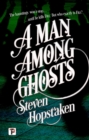 A Man Among Ghosts - eBook