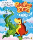 The Dinosaur that Pooped a Princess! - eBook