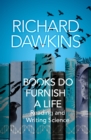 Books do Furnish a Life : An electrifying celebration of science writing - Book