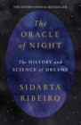 The Oracle of Night : The history and science of dreams - Book