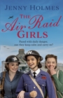 The Air Raid Girls : (The Air Raid Girls Book 1) - Book