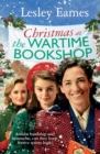 Christmas at the Wartime Bookshop : Book 3 in the feel-good WWII saga series about a community-run bookshop, from the bestselling author - Book