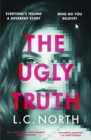 The Ugly Truth : An addictive and explosive thriller about the dark side of fame - Book