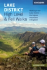 Lake District: High Level and Fell Walks : Walking in the Lake District - the highest mountains in England - eBook