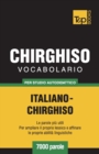 Vocabolario Italiano-Chirghiso per studio autodidattico - 7000 parole - Book