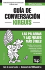 Guia de conversacion Espanol-Kirguis y diccionario conciso de 1500 palabras - Book