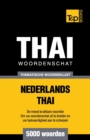 Thematische woordenschat Nederlands-Thai - 5000 woorden - Book