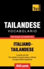 Vocabolario Italiano-Thailandese per studio autodidattico - 9000 parole - Book