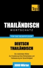 Wortschatz Deutsch-Thail?ndisch f?r das Selbststudium - 3000 W?rter - Book