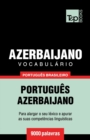 Vocabulario Portugues Brasileiro-Azerbaijano - 9000 palavras - Book