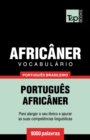 Vocabulario Portugues Brasileiro-Africaner - 9000 palavras - Book