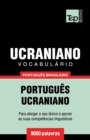 Vocabul?rio Portugu?s Brasileiro-Ucraniano - 9000 palavras - Book