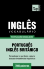 Vocabulario Portugues Brasileiro-Ingles britanico - 7000 palavras - Book