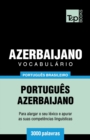 Vocabulario Portugues Brasileiro-Azerbaijano - 3000 palavras - Book