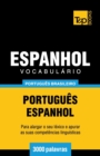 Vocabul?rio Portugu?s Brasileiro-Espanhol - 3000 palavras : Portugu?s-Espanhol - Book