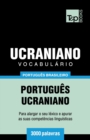 Vocabul?rio Portugu?s Brasileiro-Ucraniano - 3000 palavras - Book