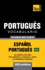 Portugu?s vocabulario - palabras mas usadas - Espa?ol-Portugu?s - 5000 palabras : Portugu?s Brasilero - Book