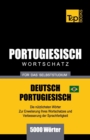 Portugiesisch - Wortschatz - f?r das Selbststudium - Deutsch-Portugiesisch - 5000 W?rter : Brasilianisch Portugiesisch - Book
