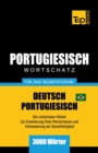Portugiesisch - Wortschatz - f?r das Selbststudium - Deutsch-Portugiesisch - 3000 W?rter : Brasilianisch Portugiesisch - Book