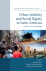 Urban Mobility and Social Equity in Latin America : Evidence, Concepts, Methods - eBook