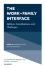 The Work-Family Interface : Spillover, Complications, and Challenges - Book