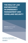 The Role of Law Enforcement in Emergency Management and Homeland Security - eBook