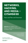 Networks, Hacking and Media - CITAMS@30 : Now and Then and Tomorrow - eBook
