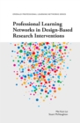 Professional Learning Networks in Design-Based Research Interventions - Book