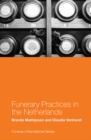Funerary Practices in the Netherlands - Book